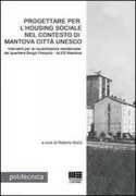 Copertina libro <b>Progettare per l'housing sociale nel contesto di Mantova città Unesco</b>