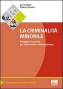 Copertina libro <b>La criminalita minorile</b>