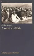 Copertina libro <b>A ovest di Allah<br></b>(titolo originale o altro titolo: <i>À l'Ouest d'Allah</i>)