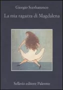 Copertina libro <b>La mia ragazza di Magdalena</b>