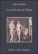 Copertina libro <b>La verità sul caso Motta</b>