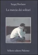Copertina libro <b>La marcia dei solitari<br></b>(titolo originale o altro titolo: <i>Mars odinokich</i>)