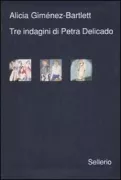 Copertina libro <b>Tre indagini di Petra Delicado<br></b>(titolo originale o altro titolo: <i>Mensajeros de la oscuridad</i>)