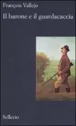 Copertina libro <b>Il barone e il guardacaccia<br></b>(titolo originale o altro titolo: <i>Ouest</i>)