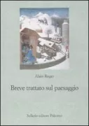 Copertina libro <b>Breve trattato sul paesaggio<br></b>(titolo originale o altro titolo: <i>Court traité du paysage</i>)