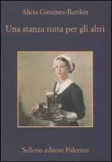 Copertina libro <b>Una stanza tutta per gli altri<br></b>(titolo originale o altro titolo: <i>Una habitación ajena</i>)
