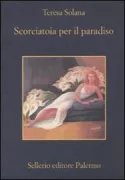 Copertina libro <b>Scorciatoia per il paradiso<br></b>(titolo originale o altro titolo: <i>Drecera al Paradís</i>)