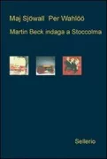 Copertina libro <b>Martin Beck indaga a Stoccolma</b>