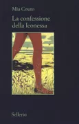 Copertina libro <b>La confessione della leonessa<br></b>(titolo originale o altro titolo: <i>A confissão da leoa</i>)