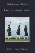Copertina libro <b>Dove nessuno ti troverà<br></b>(titolo originale o altro titolo: <i>Donde nadie te encuentre</i>)