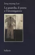 Copertina libro <b>La guardia, il poeta e l'investigatore</b>