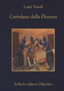 Copertina libro <b>Coriolano della floresta</b>