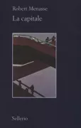 Copertina libro <b>La capitale<br></b>(titolo originale o altro titolo: <i>Die Hauptstadt</i>)