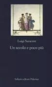 Copertina libro <b>Un secolo e poco più</b>