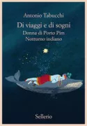 Copertina libro <b>Di viaggi e di sogni Donna di Porto Pim Notturno indiano<br></b>(titolo originale o altro titolo: <i>Notturno indiano</i>)