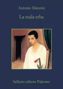 Copertina libro <b>La mala erba</b>