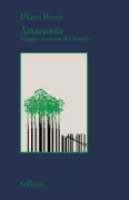 Copertina libro <b>Amazzonia<br></b>(titolo originale o altro titolo: <i>Banzeiro òkòtó</i>)