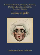 Copertina libro <b>Cucina in giallo</b>