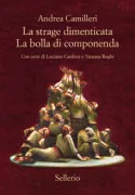 Copertina libro <b>La strage dimenticata La bolla di componenda<br></b>(titolo originale o altro titolo: <i>La bolla di componenda</i>)