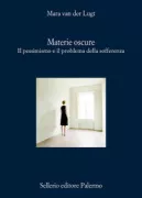 Copertina libro <b>Materie oscure<br></b>(titolo originale o altro titolo: <i>Dark matters</i>)