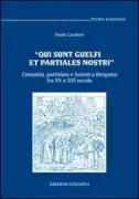 Copertina libro <b>Qui sunt guelfi et partiales nostri</b>