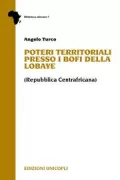 Copertina libro <b>Poteri territoriali presso i Bofi della Lobaye, Repubblica centrafricana</b>