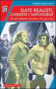 Copertina libro <b>Siate realisti, chiedete l'impossibile</b>
