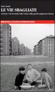 Copertina libro <b>Le vie sbagliate</b>
