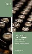 Copertina libro <b>L'autore televisivo</b>