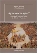 Copertina libro <b>Agire o non agire</b>