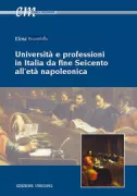 Copertina libro <b>Università e professioni in Italia da fine Seicento all'età napoleonica</b>