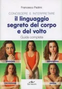 Copertina libro <b>Conoscere e interpretare il linguaggio segreto del corpo e del volto</b>
