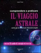 Copertina libro <b>Comprendere e praticare il viaggio astrale</b>