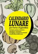 Copertina libro <b>Calendario lunare per l'orto e il giardino</b>
