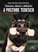 Copertina libro <b>Conoscere educare e addestrare il pastore tedesco</b>