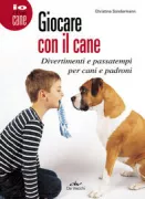 Copertina libro <b>Giocare con il cane<br></b>(titolo originale o altro titolo: <i>Playtime for your dog</i>)