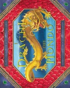 Copertina libro <b>I draghi del mondo<br></b>(titolo originale o altro titolo: <i>Dragon world</i>)