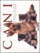 Copertina libro <b>Cani<br></b>(titolo originale o altro titolo: <i>The ultimate guide to dog breeds</i>)