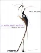 Copertina libro <b>Lo stile degli stilisti<br></b>(titolo originale o altro titolo: <i>Fashion Illustration by Fashion Designers</i>)