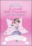 Copertina libro <b>Principessa Chiara e la magia della rosa<br></b>(titolo originale o altro titolo: <i>Princess Charlotte and the enchanted rose</i>)