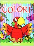 Copertina libro <b>Colori<br></b>(titolo originale o altro titolo: <i>Snappy little colours</i>)