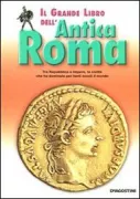 Copertina libro <b>Il grande libro dell'antica Roma</b>
