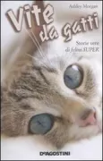 Copertina libro <b>Vite da gatti<br></b>(titolo originale o altro titolo: <i>Wonder cats, true stories of extraordinary felines</i>)
