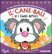 Copertina libro <b>Il cane bau e i suoi amici<br></b>(titolo originale o altro titolo: <i>Snappy sounds pets</i>)