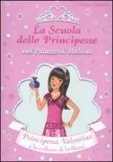 Copertina libro <b>Principessa Valentina e la collana di brillanti<br></b>(titolo originale o altro titolo: <i>Princess Lauren and the diamond necklace</i>)