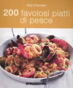 Copertina libro <b>200 favolosi piatti di pesce<br></b>(titolo originale o altro titolo: <i>200 fab fish dishes</i>)