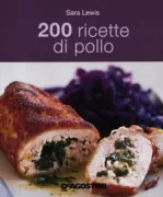Copertina libro <b>200 ricette di pollo<br></b>(titolo originale o altro titolo: <i>200 chicken dishes</i>)