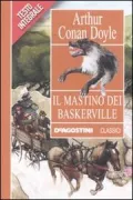 Copertina libro <b>Il mastino dei Baskerville<br></b>(titolo originale o altro titolo: <i>The hound of the Baskervilles</i>)