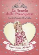 Copertina libro <b>Principessa Matilde e il cucciolo del cuore<br></b>(titolo originale o altro titolo: <i>Princess Lucy and the precious Puppy</i>)