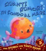Copertina libro <b>Quanti rumori in fondo al mare<br></b>(titolo originale o altro titolo: <i>Little Fin. The singing fish</i>)